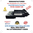 Remanufactured F81B-14A067-AE 1997 Ford F450 Interior Cabin Fuse Box. Fixed Price $279.99.