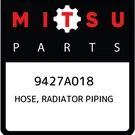 Mitsubishi Hose, Radiator Piping 9427A018, New Genuine Oem Part. Fixed Price $30.31.
