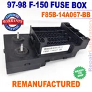Rebuilt F85B-14A067-BB 1998 Ford F150 Fuse Box. Fixed Price $260.00.