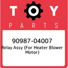 90987-04007 Toyota Relay Assy (for Heater Blower Motor) 9098704007, New Genuine. Fixed Price $59.94.