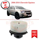 New Heater Blower Motor For 2006-2016 Chevy Equinox / 2010-2017 Gmc Terrain. Fixed Price $53.99.