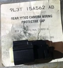 2009-2014 Ford F150 Rear Video Camera Wiring Protective Cap 9L3T-15A562-AB. Fixed Price $5.00.