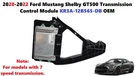 2020-2022 Ford Mustang Shelby GT500 Transmission Control Module KR3A-12B565-DB. Fixed Price $450.00.