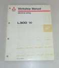 Workshop Manual Mitsubishi L300 Electrics/electric Wiring From Year 1990. Fixed Price $23.36.