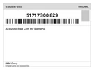 Genuine Bmw Acoustic Pad Left Hv Battery 51-71-7-300-829 New. Fixed Price $49.96.