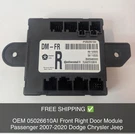 Oem 05026610AI Front Right Door Module Passenger 2007-2020 Dodge Chrysler Jeep. Fixed Price $87.08.