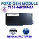 Rebuilt Ford Gem Module YL34-14B205-BA Plug N Play. Fixed Price $149.95.