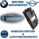FRM3 Footwell Module Bmw Mini Repair Service. Coded. Light Control. Fixed Price $52.00.