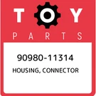 90980-11314 Toyota Housing, Connector 9098011314, New Genuine Oem Part. Fixed Price $14.13.