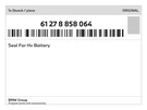 Genuine Bmw Seal For Hv Battery 61-27-8-858-064 New. Fixed Price $24.06.