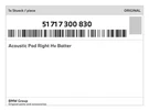 Genuine Bmw Acoustic Pad Right Hv Batter 51-71-7-300-830 New. Fixed Price $89.88.