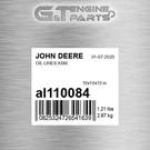 AL110084 Oil Lines Asm. Fits John Deere (surplus Open Box). Fixed Price $101.63.